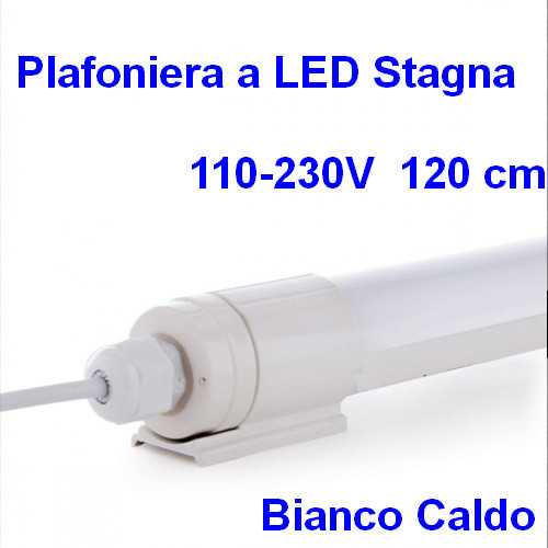 Tubo Led 120 cm Bianco Caldo 110-230Vac-dc 18w Stagno IP65